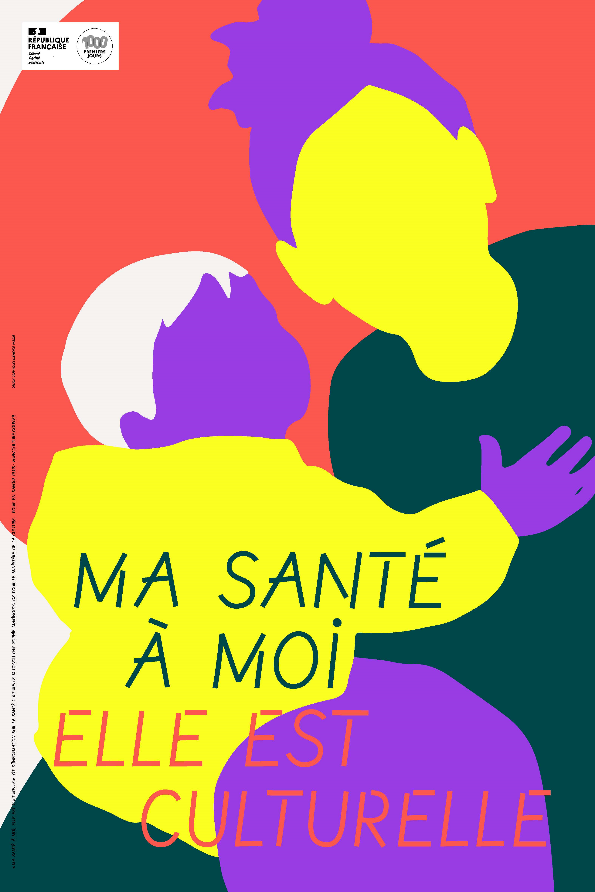 "Ma sante a moi elle est culturelle" Affiche du kit de communication du ministère de la Culture